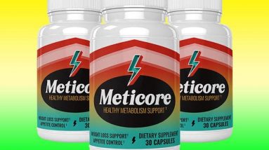 Meticore Review 2021 : Does It Really Work ?