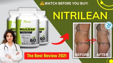 NITRILEAN Review – Does NitriLean Work? LEARN THE TRUTH Of Nitrilean!