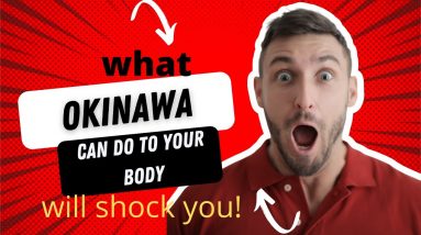 Okinawa Flat Belly Tonic:  What It Will Do To Your Body Will Shock You!