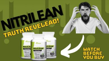 NitriLEAN REVIEW DON'T BUY before watching this video What u need to know about NitriLEAN Supplement