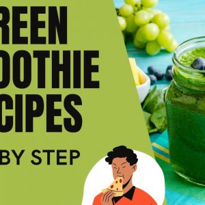 Green Smoothie Recipes: Best Green Detox Smoothie Recipe For Weight Loss