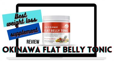 Which Best weight loss supplement for woman l The Okinawa Flat Belly Tonic Review (2021)