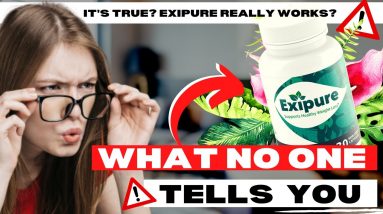 🔴Does EXIPURE 2021 Works? [NOBODY TELLS YOU THIS] EXIPURE REVIEW! My HONEST Opinion!EXIPURE Reviews