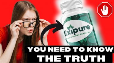 🔴 EXIPURE ! EXIPURE Supplement Review ! Is EXIPURE Works? My HONEST Opinion ! EXIPURE Fat Burn Pills