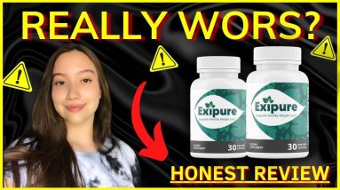 EXIPURE Review Honest - IMPORTANT FACTS! –  Exipure Really Works? – Exipure Reviews - Exipure