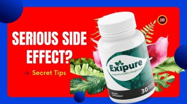 Exipure Reviews: Serious Side Effect Complaints or Bogus Lies?