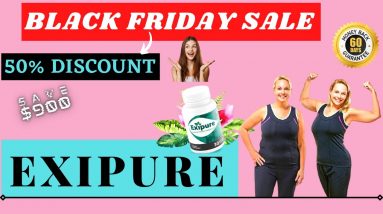 Black Friday Exipure Supplement | EXIPURE Reviews | EXIPURE Supplement  Review| Black Friday Sale