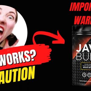 Java Burn - What is Java Burn for? Java Burn Reviews - Java Burn Really Works? Java Burn Worth It?