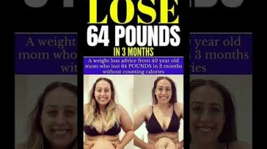 Calories Burning Tips To Lose 64 Pounds in 3 Months