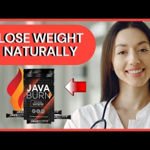 Lose Weight Naturally - DISCOVER JAVA BURN - Java Burn Review - Java Burn Reviews - Java Burn Review