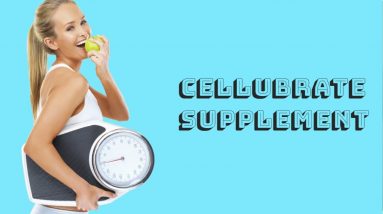 Cellubrate Supplement 👌| 🩱 Safe And Highly Effective Fat Loss 💊 Pills - Legit Or Scam ?