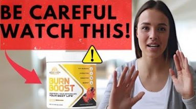 ⚠️BURN BOOST REVIEW 2022 - Burn Boost Works? Burn Boost Honest Review