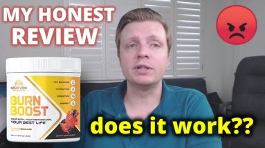 Burn Boost Review - Does The Burn Boost Supplement work? MUST WATCH VIDEO!!