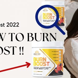 Burn Boost Reviews: Supplement, Ingredient And How To Use!