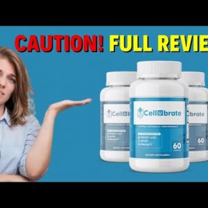 CELLUBRATE | Cellubrate REVIEW | Cellubrate Weight Loss Reviews | CAUTION