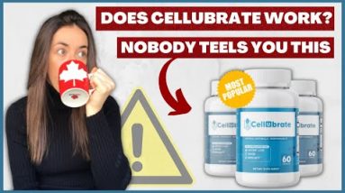CELLUBRATE - CELLUBRATE Review - CELLUBRATE Works? - CELLUBRATE Review 2022 - CELLUBRATE