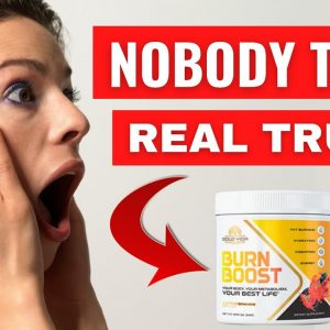 Burn Boost Real Customer Review - ALERT! ⚠️ Don't Buy Before Know The Real Truth