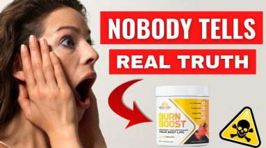 Burn Boost Real Customer Review - ALERT! ⚠️ Don't Buy Before Know The Real Truth