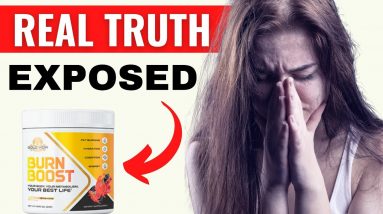 BURN BOOST Honest Review - I Exposed the REAL TRUTH - Does Burn Boost Really Work?