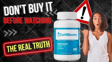 CELLUBRATE REVIEW. Does Cellubrate Really Work? Cellubrate Weight Loss Pills