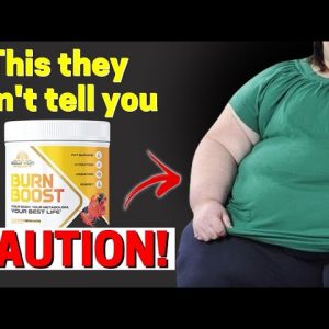 [VERY CAREFUL] Burn Boost Review: Works? Does it Really Lose Weight? Burn Boost Reviews | Burn Boost