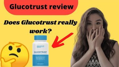 Gluco Trust Review? Glucotest Supplement? Gluco Trust Customer Reviews?