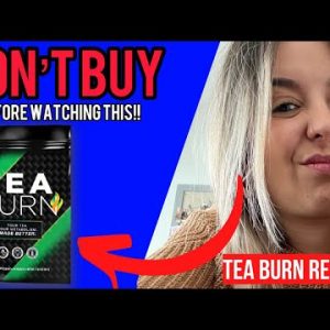 Tea Burn – Tea Burn Review – Buyer Beware! – TEA BURN REVIEWS – Tea Burn Honest Review