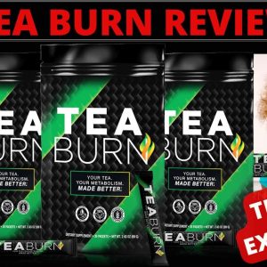 Tea Burn Review|  Truth Exposed| everything you need to know about this