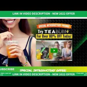 Tea Burn Weight Loss Review NOW YOU CAN GET TEA BURN WITH DISCOUNT