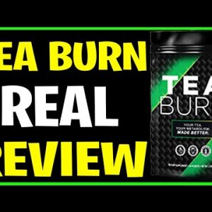 Tea Burn Reviews - Real Customer Results or Bogus Weight Loss Claims? Tea Burn Supplement Review