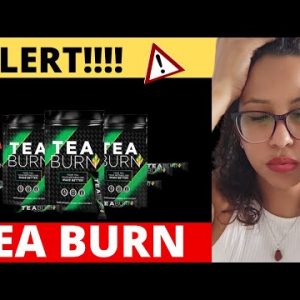 Tea Burn REVIEW. TEA BURN. Tea Burn THE TRUTH !!! Does TEA BURN Works?