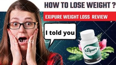 EXIPURE Weight loss Review 2022-How to lose weight with Exipure fat burn Pills-Does exipure work?