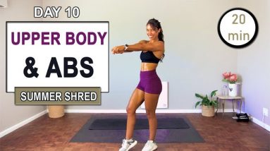 DAY 10 - 20 min TONED UPPER BODY & ABS WORKOUT | The Modern Fit Girl Summer Shred Workout Challenge