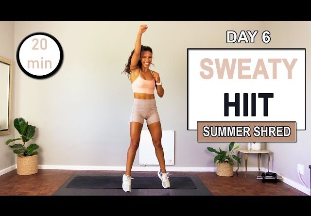 DAY 6 - 20 min Sweaty Full Body HIIT Workout | The Modern Fit Girl | Summer Shred Workout Challenge