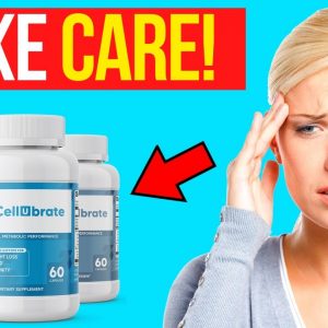 Cellubrate Reviews. TAKE CARE! Cellubrate Weight Loss Supplement Customer Reviews. Cellubrate Pills