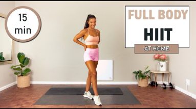 15 min Sweaty Full Body HIIT Workout | The Modern Fit Girl