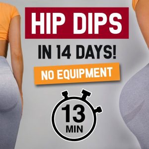 13 MIN "No Equipment" HOURGLASS HIPS Challenge - Reduce Hip Dips in 14 Days, At Home Workout