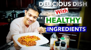 Easy Healthy Dinner Recipe for Beginners / Healthy Dish for Weight Loss Journey