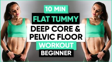 10 Min Beginner Deep Core & Pelvic Floor Workout for Flat Tummy | No equipment