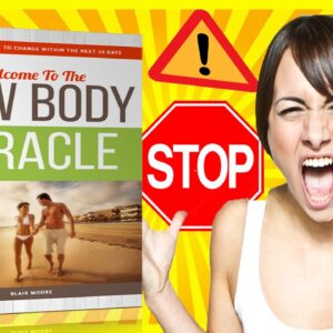 New Body Miracle Review - Full In Depth Review by WillItWork!